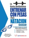 La guía definitiva - Entrenar con pesas para natacion (eBook)
